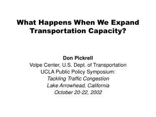 What Happens When We Expand Transportation Capacity?