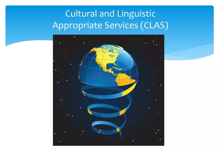 cultural and linguistic appropriate services clas