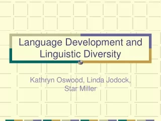 Language Development and Linguistic Diversity