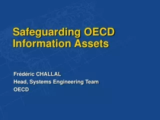 Safeguarding OECD Information Assets