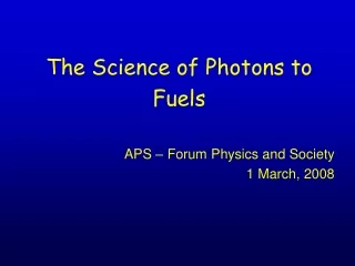 The Science of Photons to Fuels