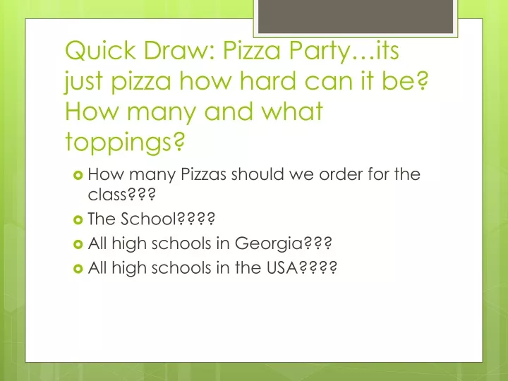 quick draw pizza party its just pizza how hard can it be how many and what toppings