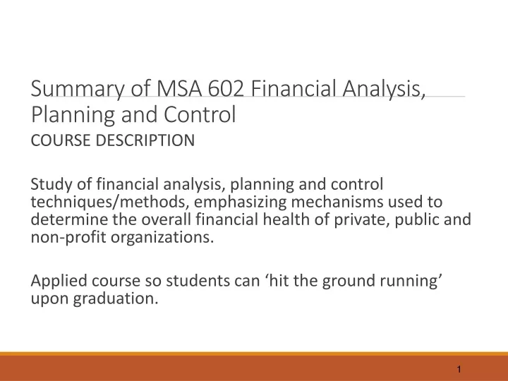 summary of msa 602 financial analysis planning and control