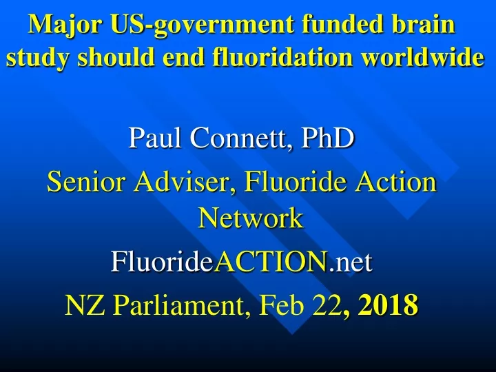 major us government funded brain study should end fluoridation worldwide