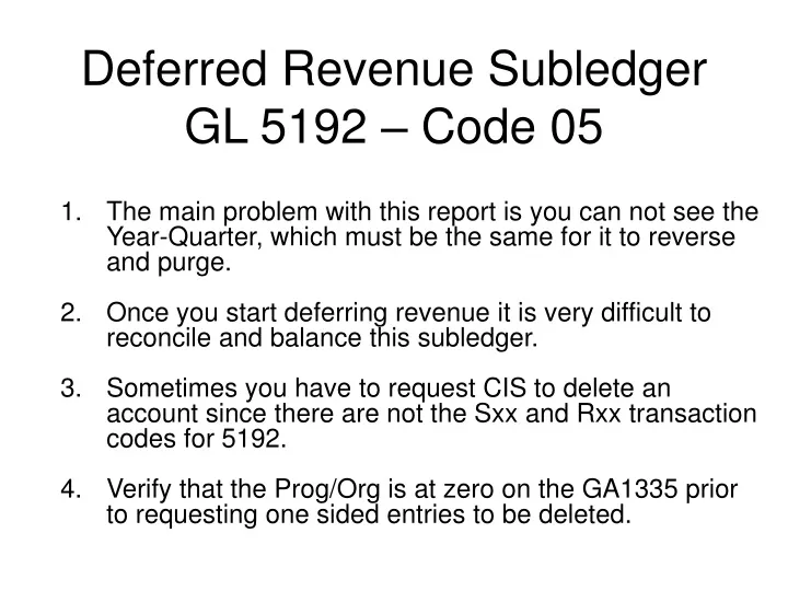 deferred revenue subledger gl 5192 code 05