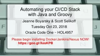Automating your CI/CD Stack  with Java and Groovy