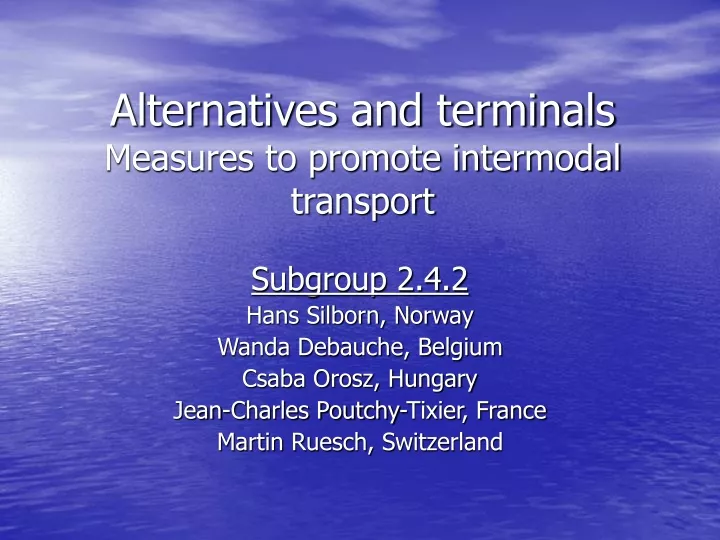 alternatives and terminals measures to promote intermodal transport