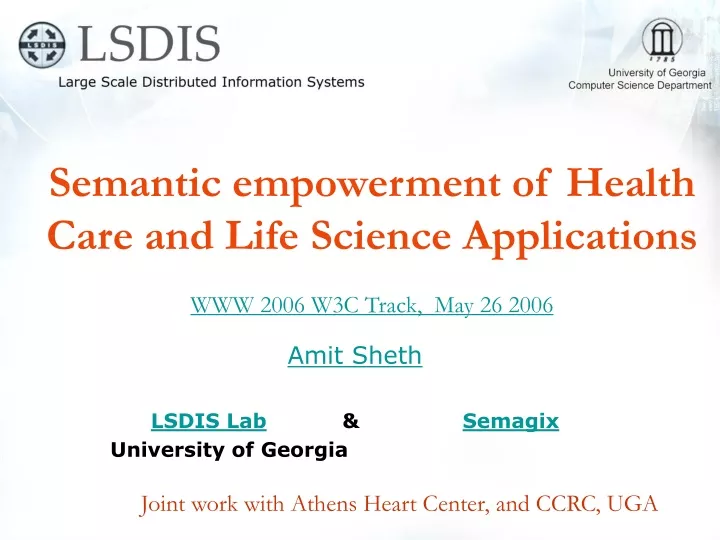 semantic empowerment of health care and life science applications www 2006 w3c track may 26 2006