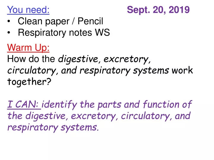 you need clean paper pencil respiratory notes