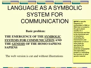 LANGUAGE AS A SYMBOLIC SYSTEM FOR COMMUNICATION