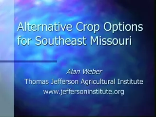 Alternative Crop Options for Southeast Missouri
