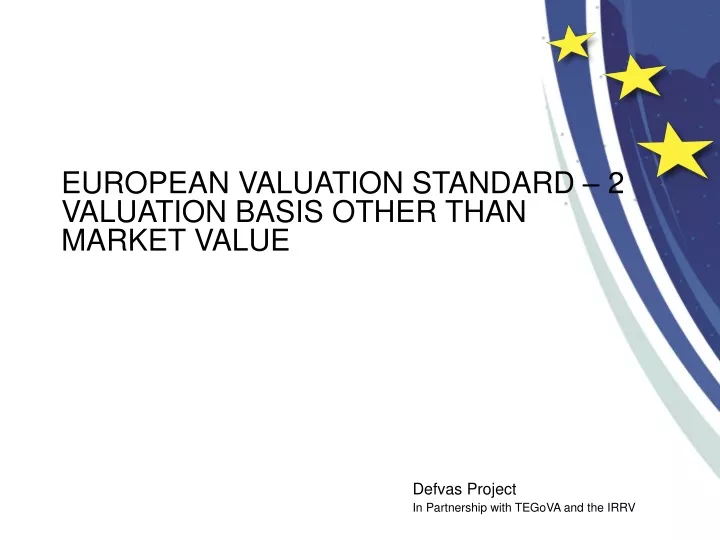 european valuation standard 2 valuation basis other than market value