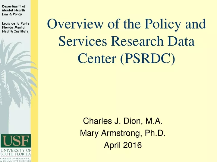 overview of the policy and services research data center psrdc