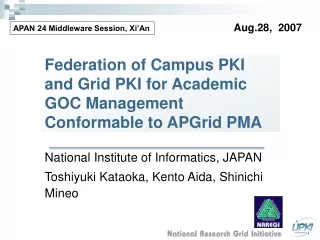 Federation of Campus PKI and Grid PKI for Academic GOC Management Conformable to APGrid PMA