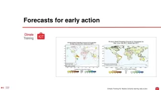Forecasts for early action