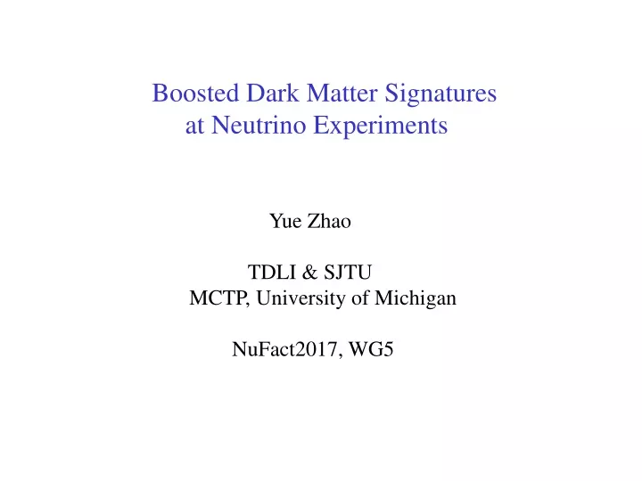 boosted dark matter signatures at neutrino
