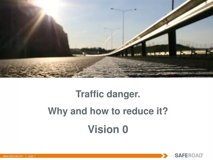 traffic danger w hy and how to reduce it vision 0