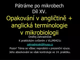 Pátráme po mikrobech Díl XV. Opakování v angličtině + anglická terminologie v mikrobiologii