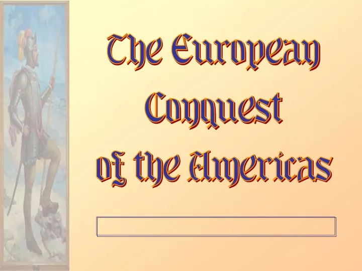 the european conquest of the americas