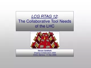 LCG RTAG 12 : The Collaborative Tool Needs of the LHC
