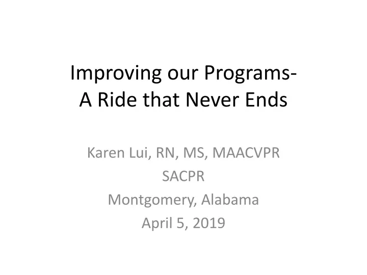 improving our programs a ride that never ends