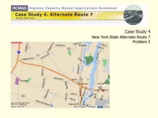 Case Study 4 New York State Alternate Route 7 Problem 2