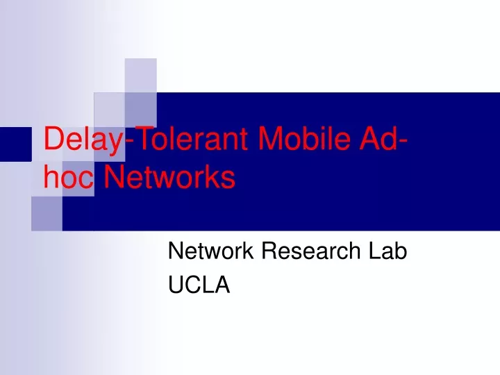 delay tolerant mobile ad hoc networks