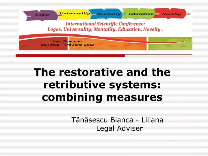 the restorative and the retributive systems combining measures