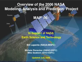 Overview of the 2006 NASA  Modeling, Analysis and Prediction  Project MAP’ 06: In Support of NASA