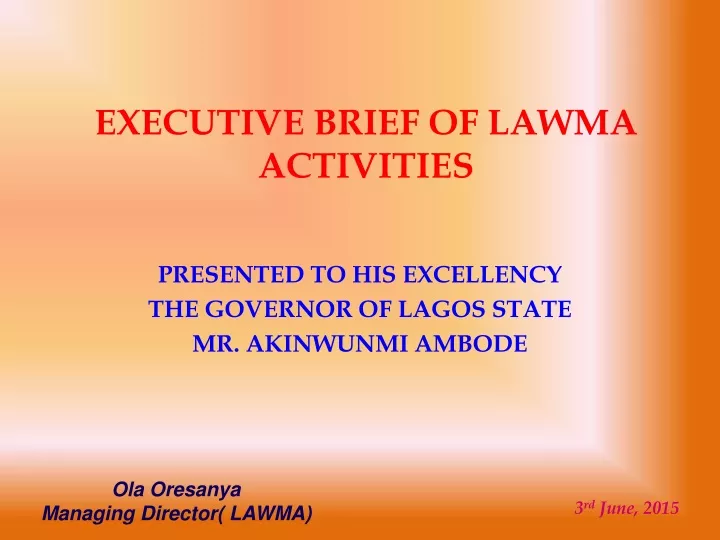 executive brief of lawma activities