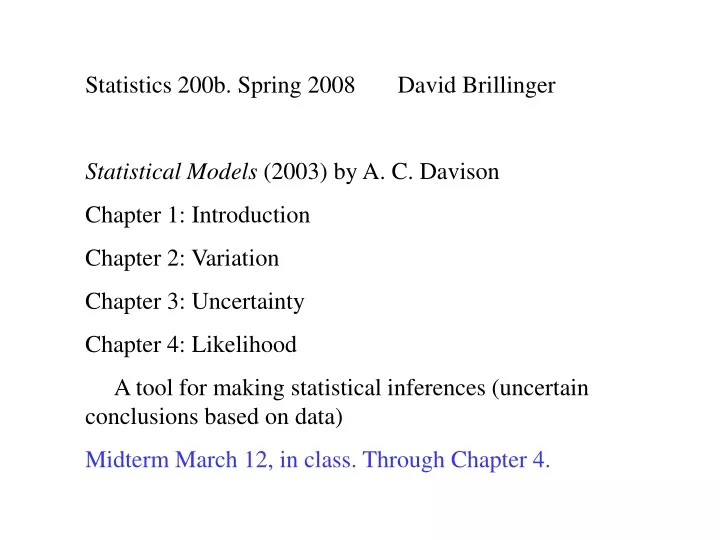 statistics 200b spring 2008 david brillinger