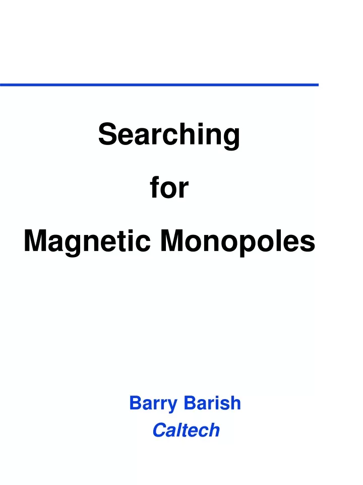 searching for magnetic monopoles