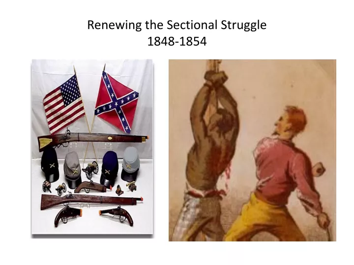 renewing the sectional struggle 1848 1854