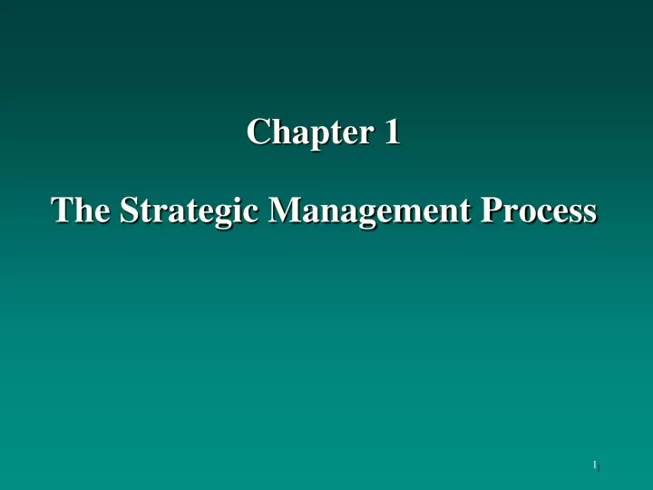 chapter 1 the strategic management process