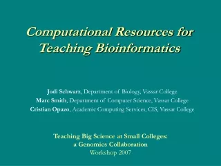 Computational Resources for Teaching Bioinformatics