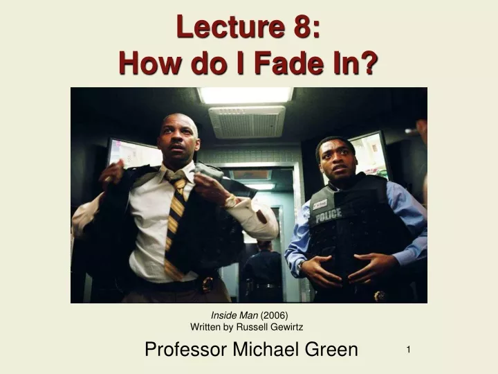 lecture 8 how do i fade in