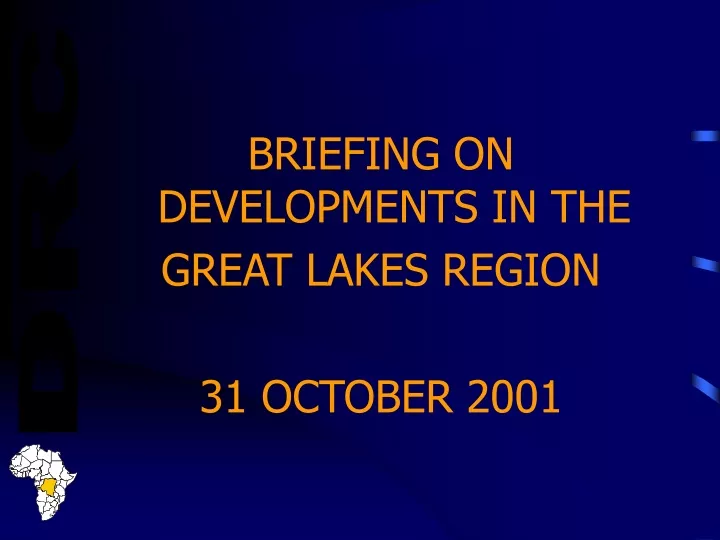 briefing on developments in the great lakes