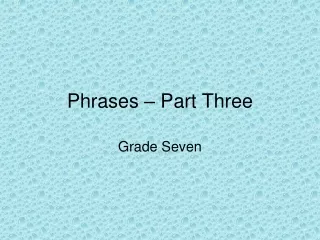 Phrases – Part Three