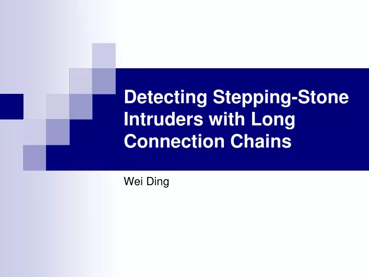detecting stepping stone intruders with long connection chains