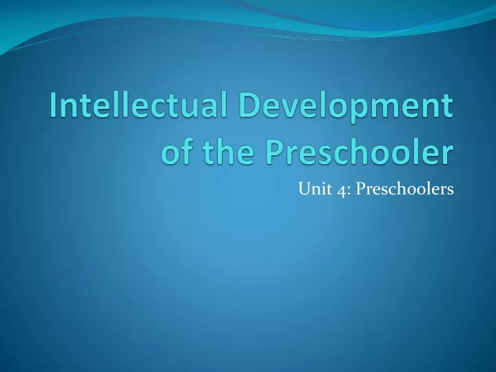 intellectual development of the preschooler