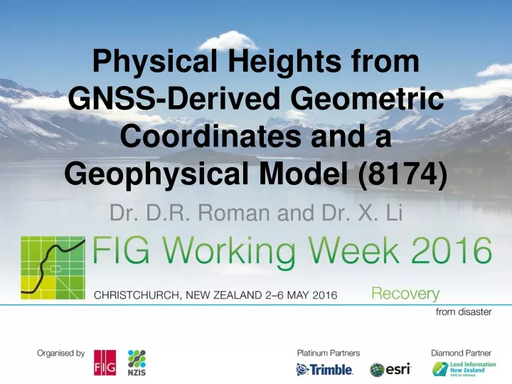 physical heights from gnss derived geometric coordinates and a geophysical model 8174