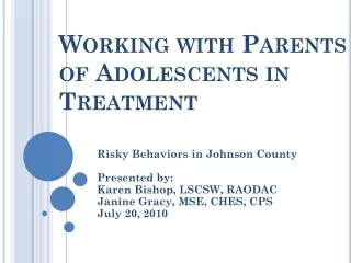 Working with Parents of Adolescents in Treatment