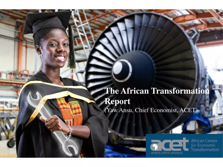 the african transformation report yaw ansu chief