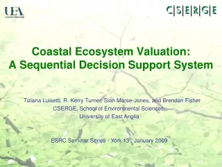 Coastal Ecosystem Valuation:  A Sequential Decision Support System