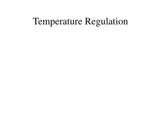 Temperature Regulation