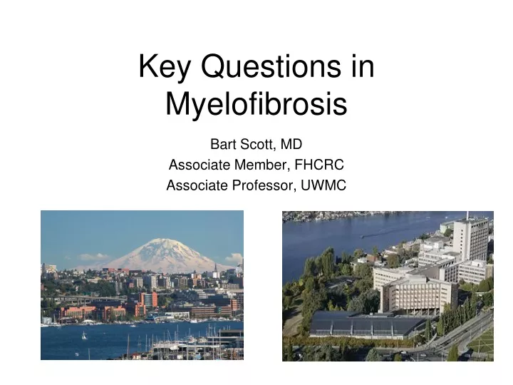 key questions in myelofibrosis