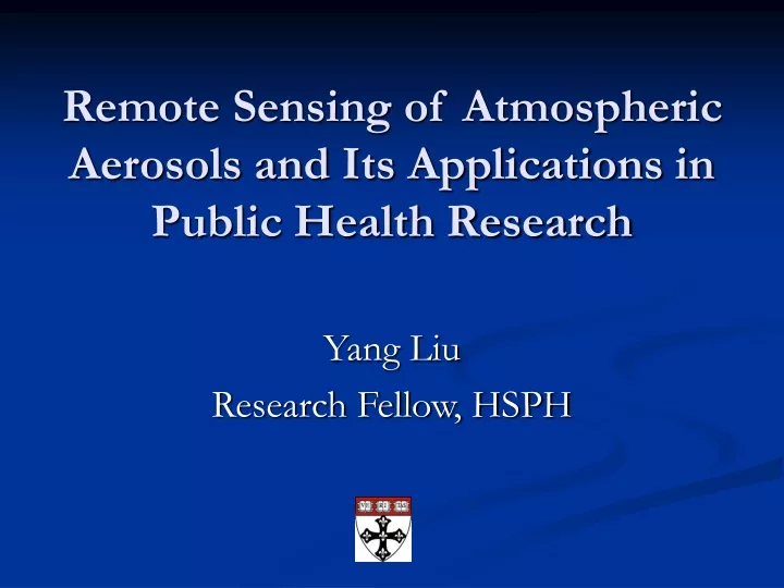remote sensing of atmospheric aerosols and its applications in public health research