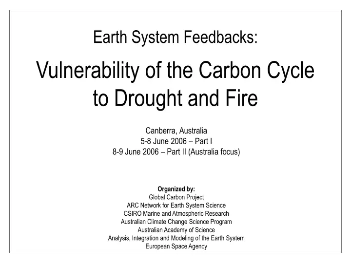 earth system feedbacks vulnerability of the carbon cycle to drought and fire