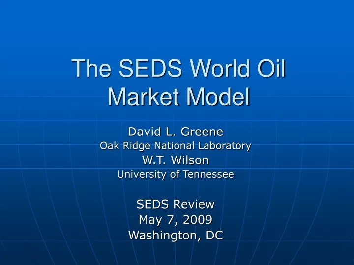 the seds world oil market model