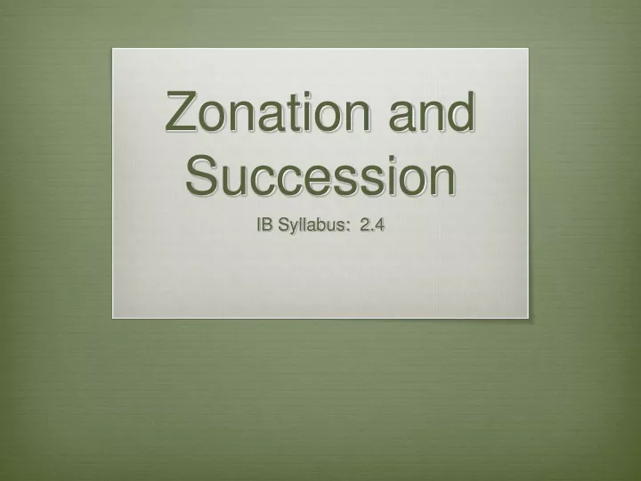 zonation and succession